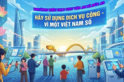 Hãy cùng chung tay đẩy mạnh dịch vụ công trực tuyến, lan tỏa tinh thần chuyển đổi số, vì một môi trường xã hội hiện đại – hiệu quả – nhân văn!