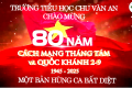 Chào mừng kỷ niệm 80 năm Cách mạng tháng 8 và Quốc khánh 2/9 – Bản hùng ca bất diệt của dân tộc Việt Nam