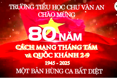Chào mừng kỷ niệm 80 năm Cách mạng tháng 8 và Quốc khánh 2/9 – Bản hùng ca bất diệt của dân tộc Việt Nam