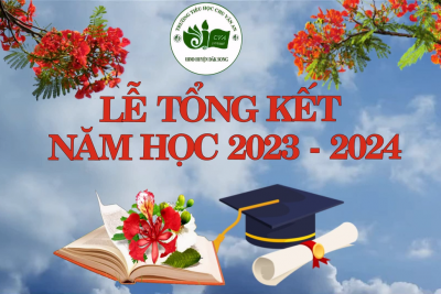 Tổng kết năm học 2023 – 2024