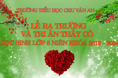 Lễ ra trường và tri ân thầy cô của học sinh lớp 5 niên khóa 2019 – 2024