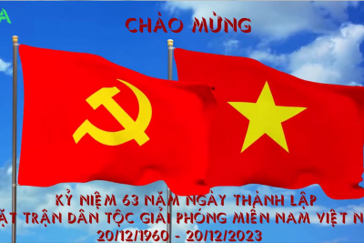 Kỷ niệm 63 năm ngày thành lập Mặt trận dân tộc giải phóng miền nam Việt Nam (20/12/1960 – 20/12/2023)