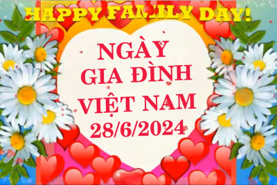 Chào mừng Ngày gia đình Việt Nam 28/6/2024