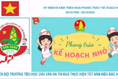 Tuyền truyền hưởng ứng kỷ niệm 65 năm ngày triển khai thực hiện phong trào “Kế hoạch nhỏ”: 2/12/1958 – 2/12/2023