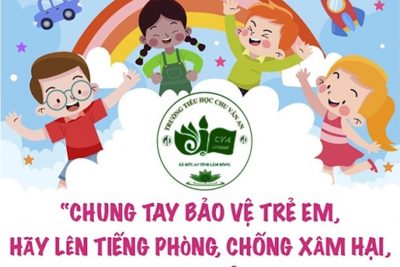 Phòng chống xâm hại trẻ em: Chung tay bảo vệ trẻ em, hãy lên tiếng phòng chống xâm hại bạo lực trẻ em