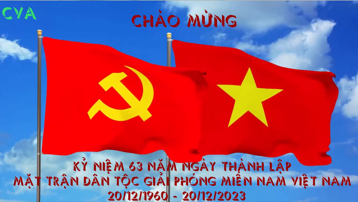 Kỷ niệm 63 năm ngày thành lập Mặt trận dân tộc giải phóng miền nam Việt Nam (20/12/1960 – 20/12/2023)