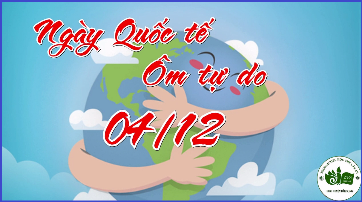 Ngày Quốc tế ôm tự do 04/12