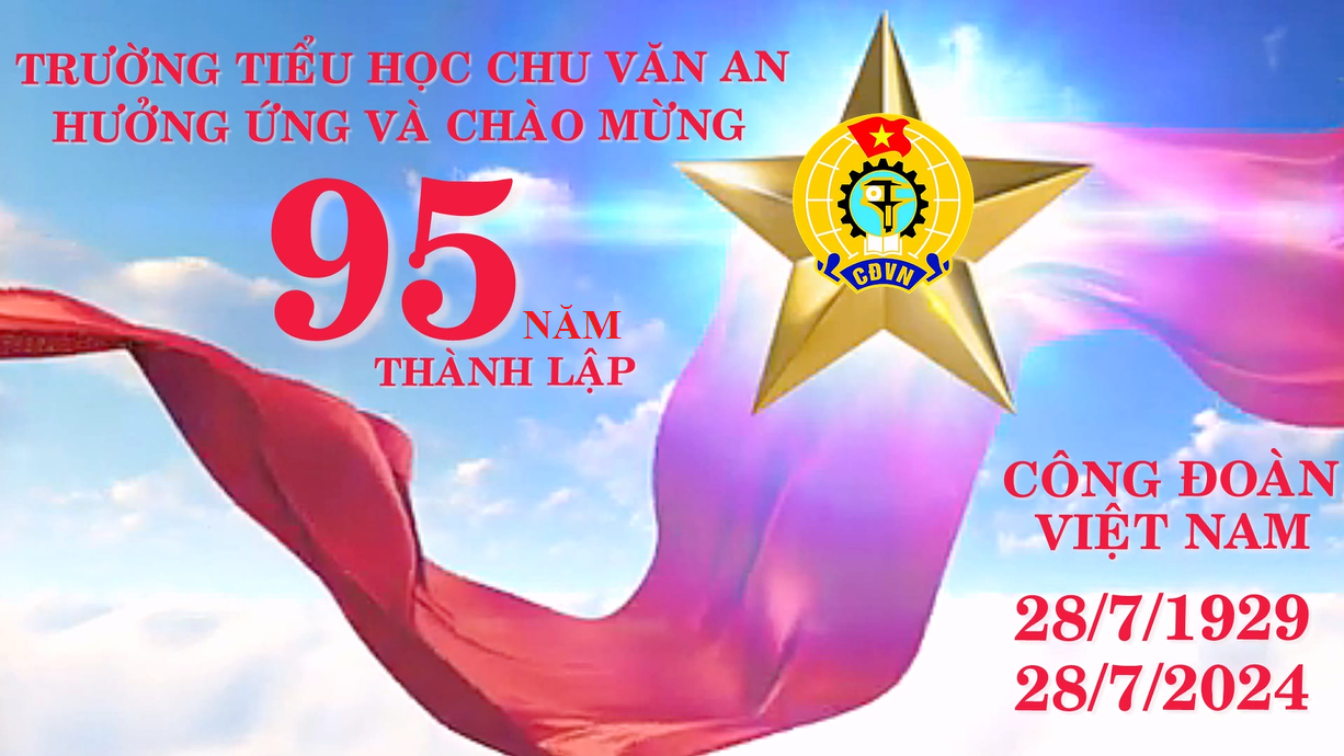 Hưởng ứng và chào mừng ngày thành lập công đoàn Việt Nam 28/7/1929 – 28/7/2024: Công đoàn luôn giữ vững vai trò tiên phong trong cuộc đấu tranh vì quyền lợi của người lao động, vì độc lập, tự do của dân tộc!