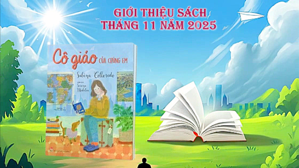 Giới thiệu sách tháng 11: Cô giáo của chúng em