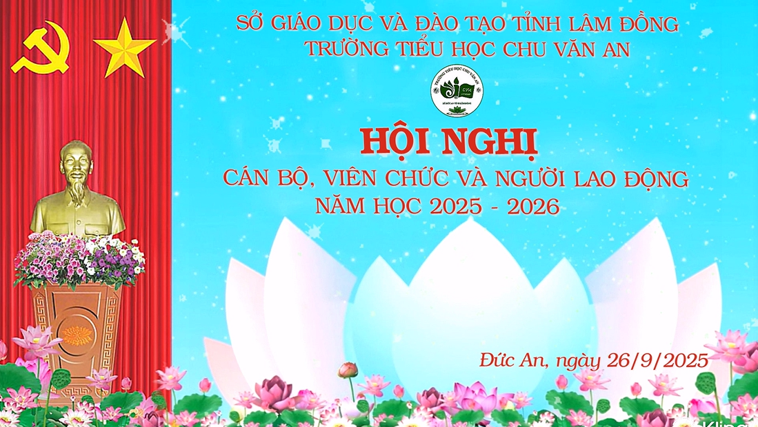 Hội nghị cán bộ, viên chức và người lao động trường Tiểu học Chu Văn An năm học 2025 – 2026
