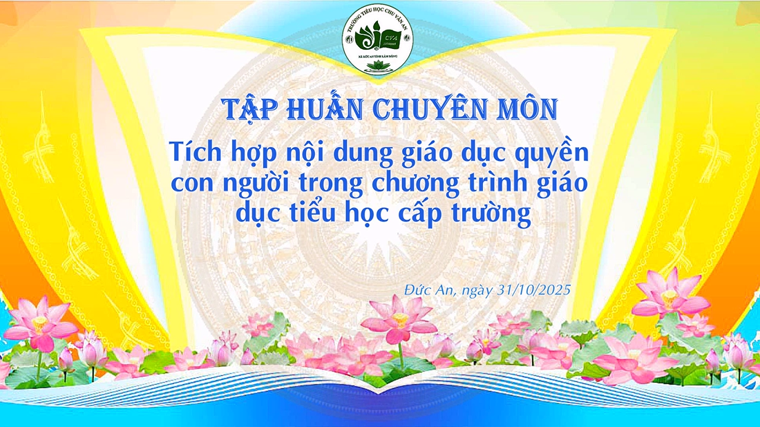 Tập huấn chuyên môn cấp trường: Nâng cao nhận thức và năng lực giáo dục quyền con người trong trường tiểu học. Tập huấn chuyên môn cấp trường: Nâng cao nhận thức và năng lực giáo dục quyền con người trong trường tiểu học.