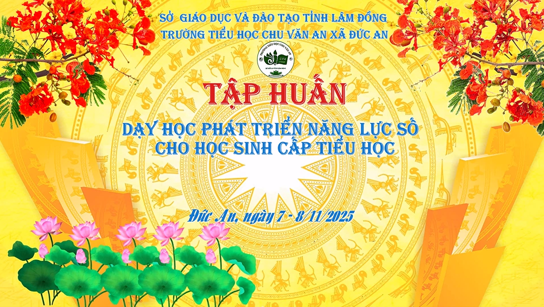 Sở Giáo dục và Đào tạo tập huấn trực tuyến chuyên đề “Dạy học phát triển năng lực số cho học sinh cấp tiểu học” Sở Giáo dục và Đào tạo tập huấn trực tuyến chuyên đề “Dạy học phát triển năng lực số cho học sinh cấp tiểu học”