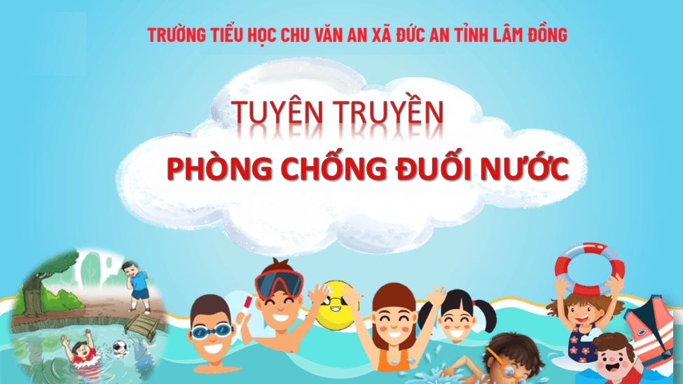Tuyên truyền phòng chống đuối nước cho trẻ em.